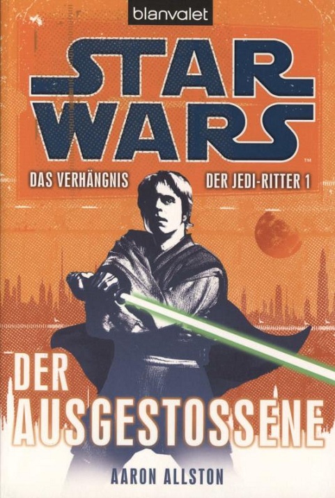 Das Verhängnis der Jedi-Ritter 01 - Der Ausgestossene