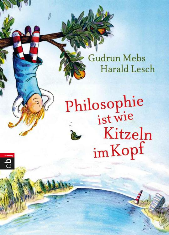 Philosophie ist wie Kitzeln im Kopf (German Edition)