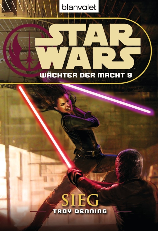Denning, Troy - Star Wars Waechter der Macht 09 - Sieg