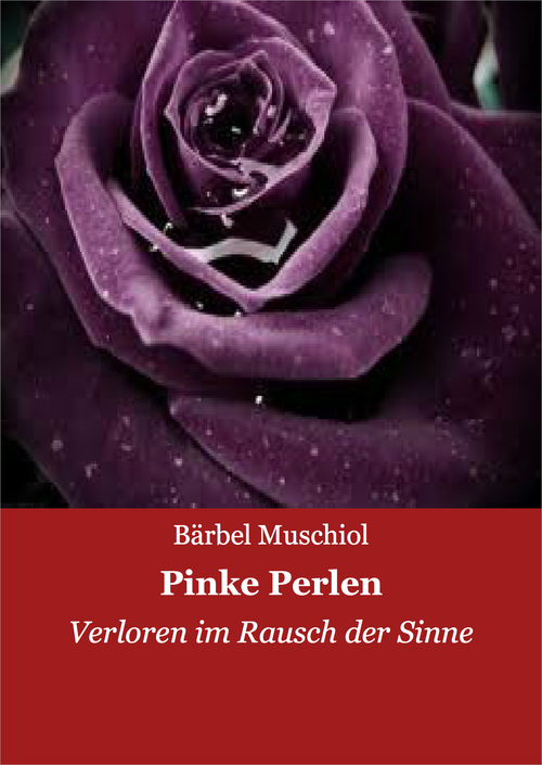 Pinke Perlen und Schwarze Heels Teil 3 - Verloren im Rausch der Sinne