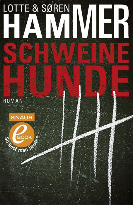 Schweinehunde / Roman