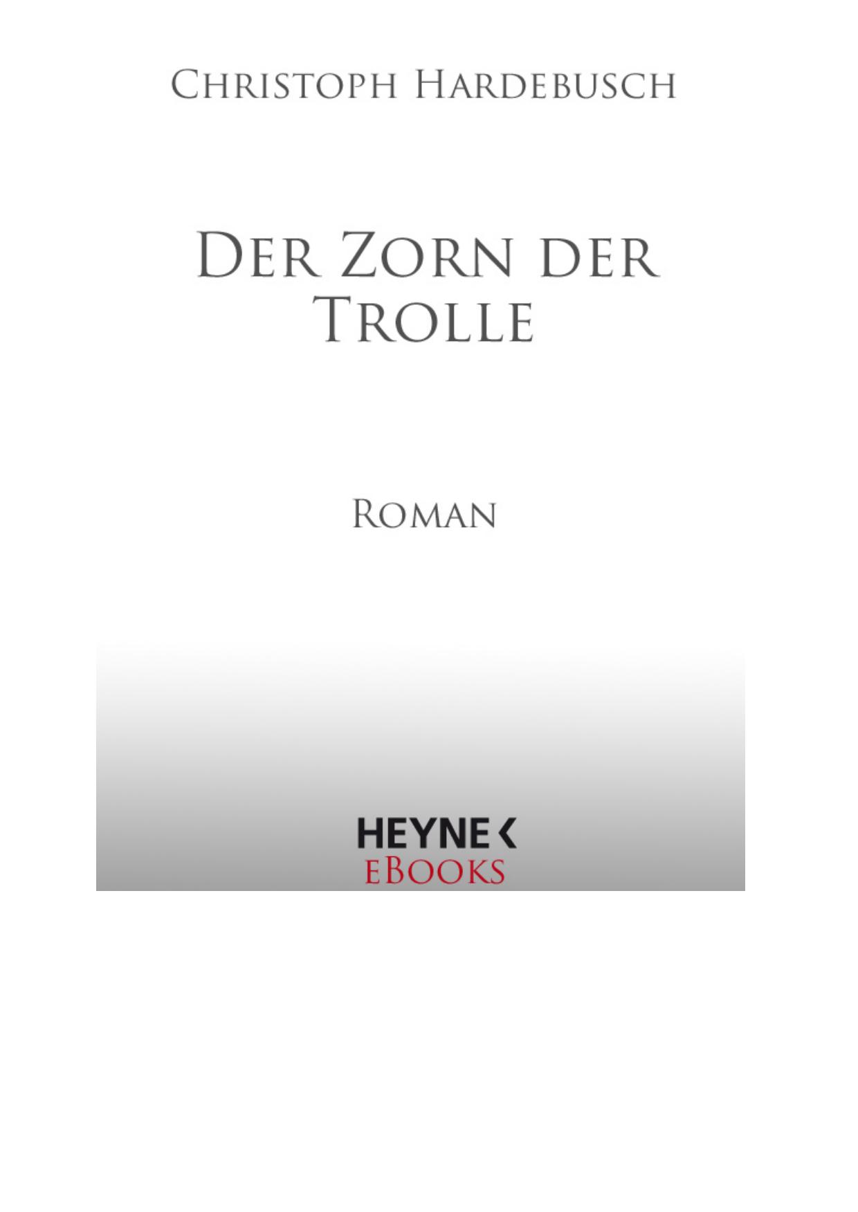 Der Zorn der Trolle - Hardebusch, C: Zorn der Trolle