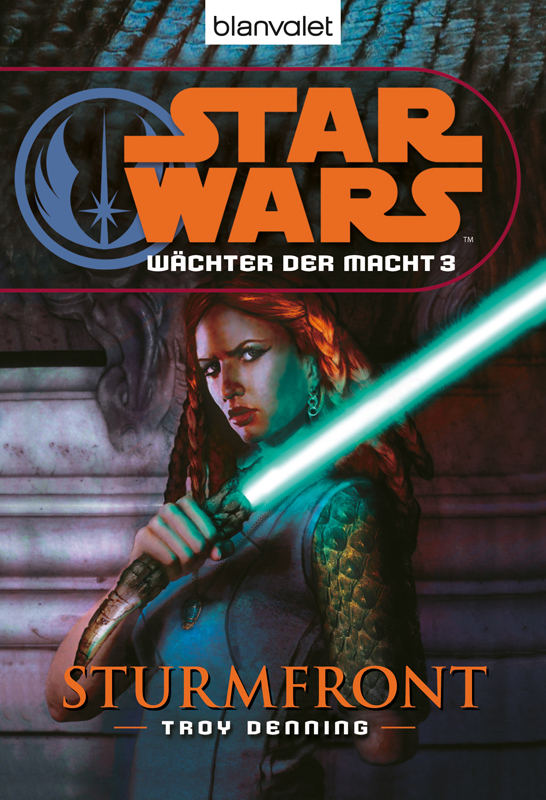 Star Wars(TM) Wächter der Macht 3 - Denning, T: Star Wars(TM) Wächter der Macht 3 - Tempest (Star Wars: Legacy of the Force, Book 3)