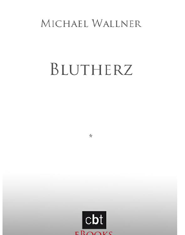 Blutherz - Wallner, M: Blutherz