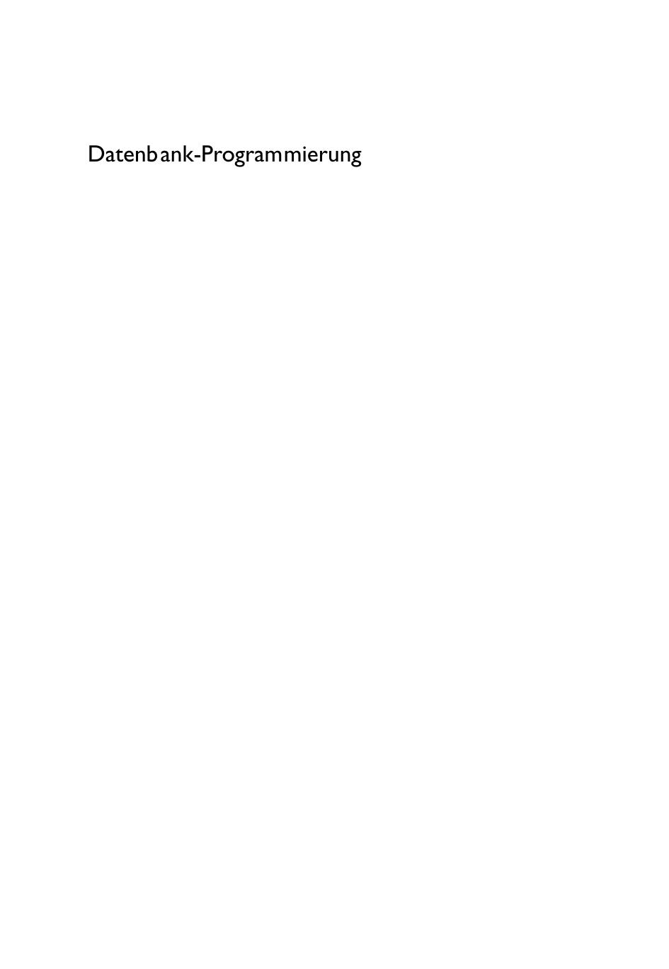 Datenbank-Programmierung - *ISBN 3-8273-1945-5* - © 2002-2004 by Addison-Wesley Verlag <DDT>