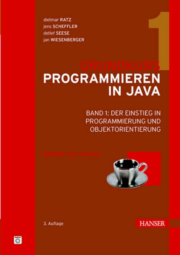 Grundkurs Programmieren in Java Band 1