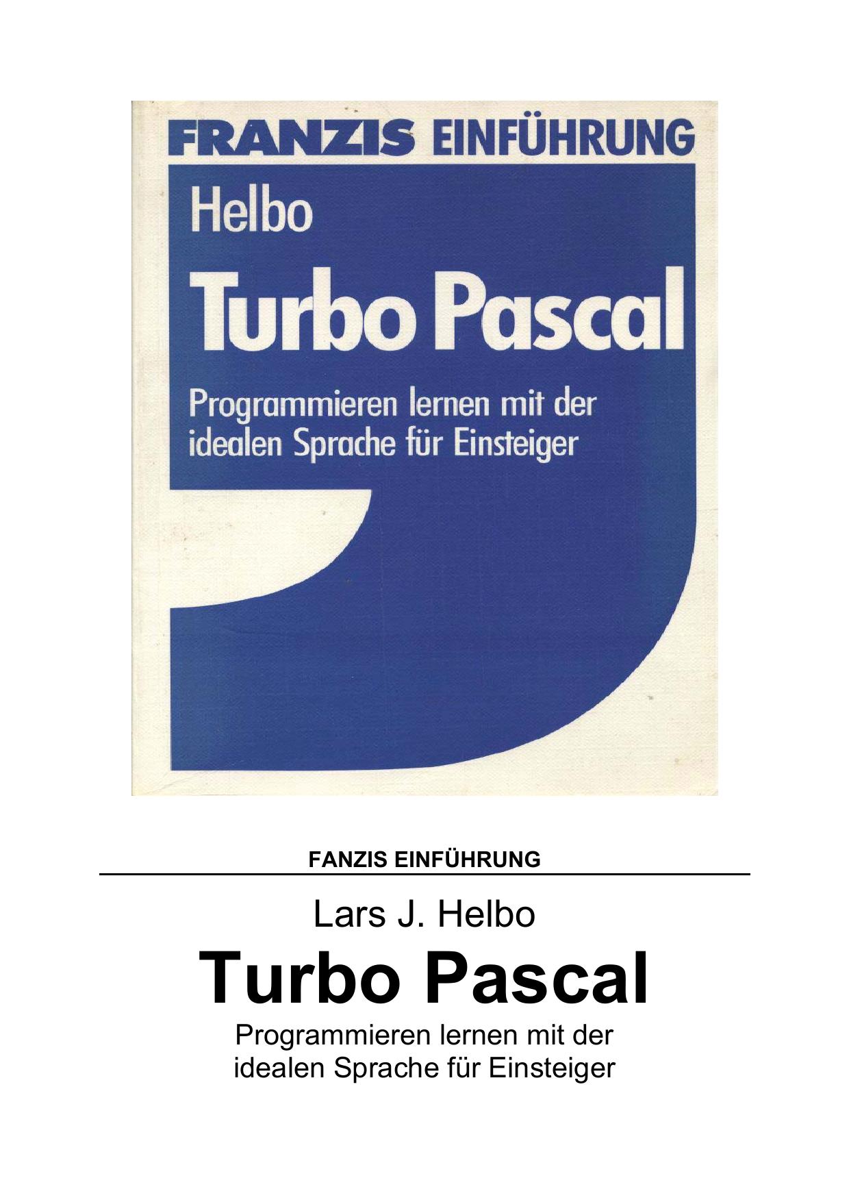 Turbo Pascal - Programmieren lernen mit der idealen Sprache für Einsteiger