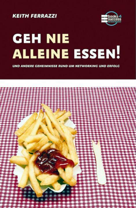 Geh nie alleine essen