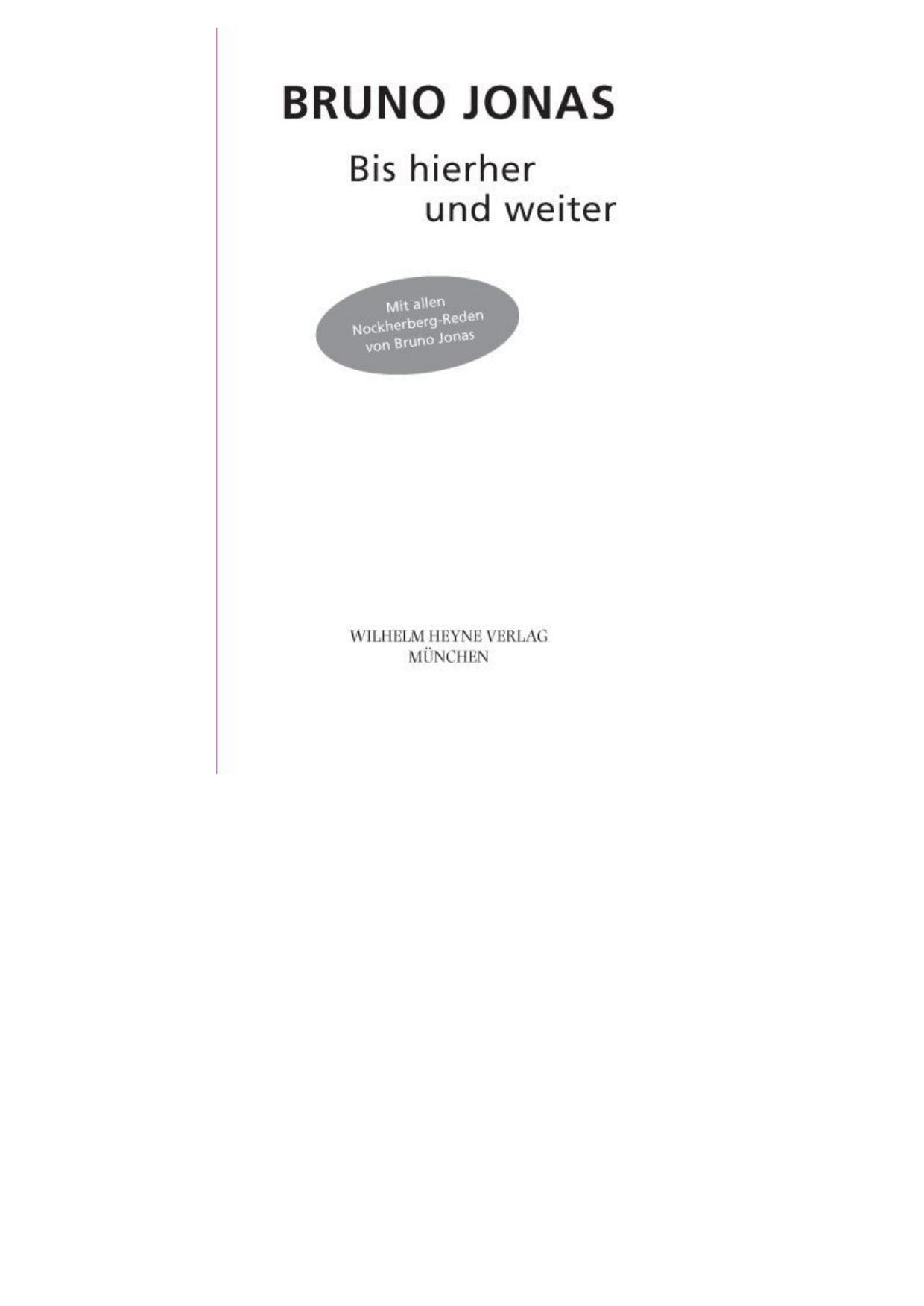 Bis hierher und weiter - Mit allen Nockherberg-Reden von Bruno Jonas
