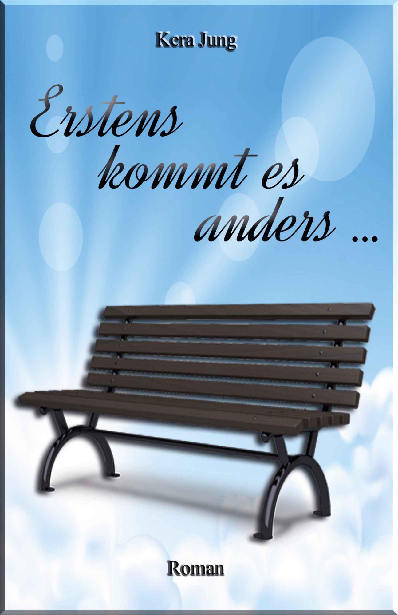 Erstens kommt es anders ... (German Edition)