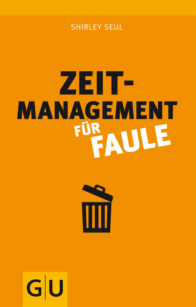 Zeitmanagement fuer Faule