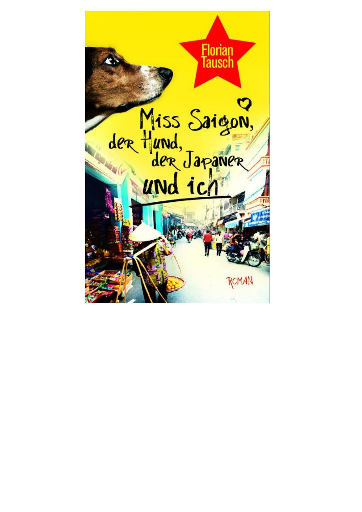 Miss Saigon der Hund der Japaner und ich Roman