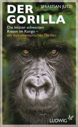 Der Gorilla - die letzten schwarzen Riesen im Kongo