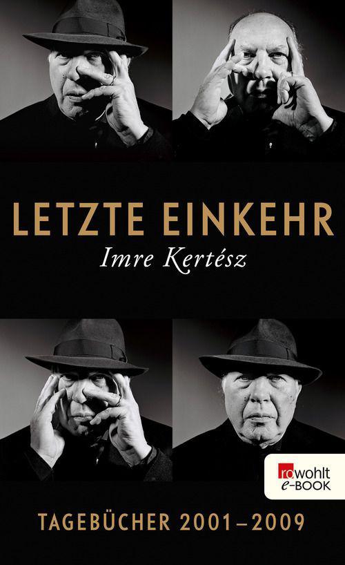 Letzte Einkehr: Tagebücher 2001-2009 Mit einem Prosafragment (German Edition)