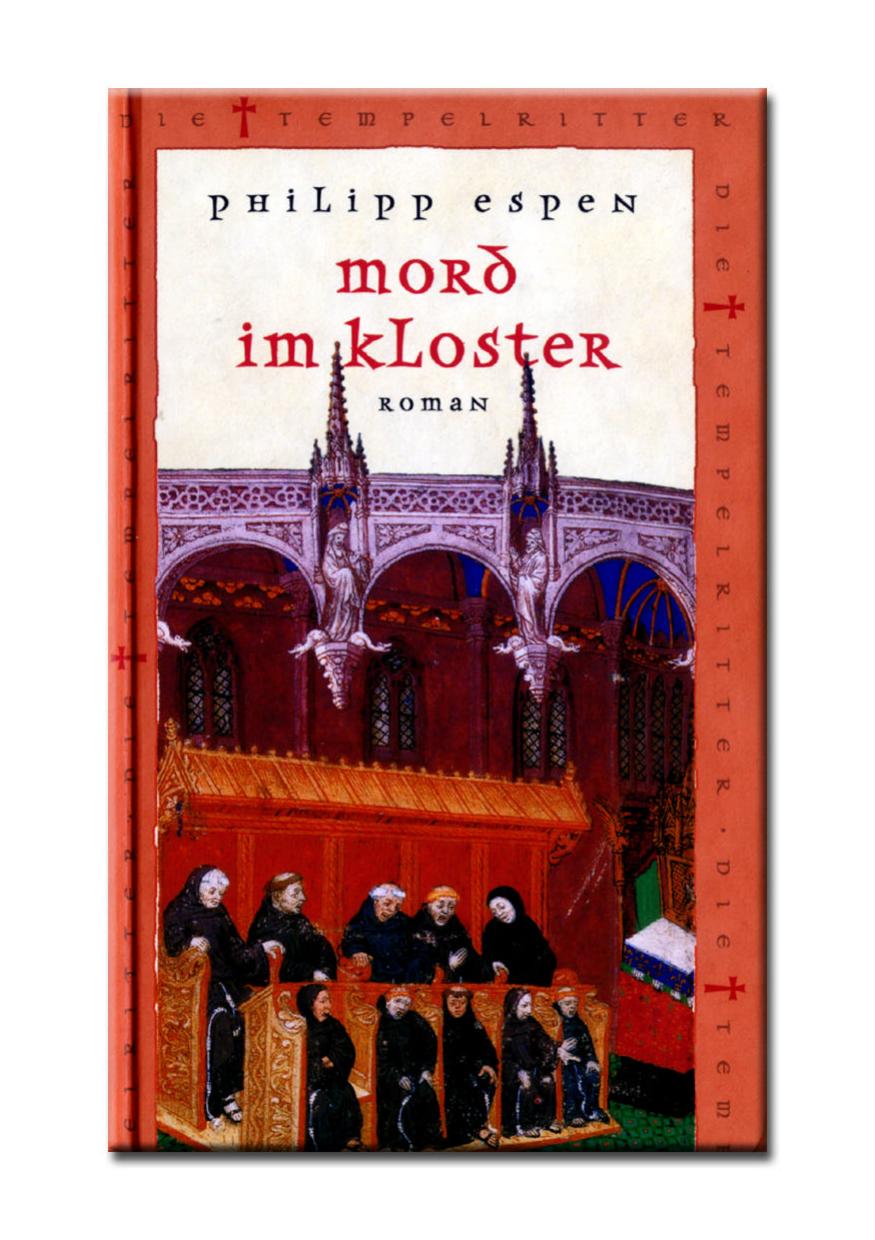 Die Tempelritter 06 - Mord im Kloster