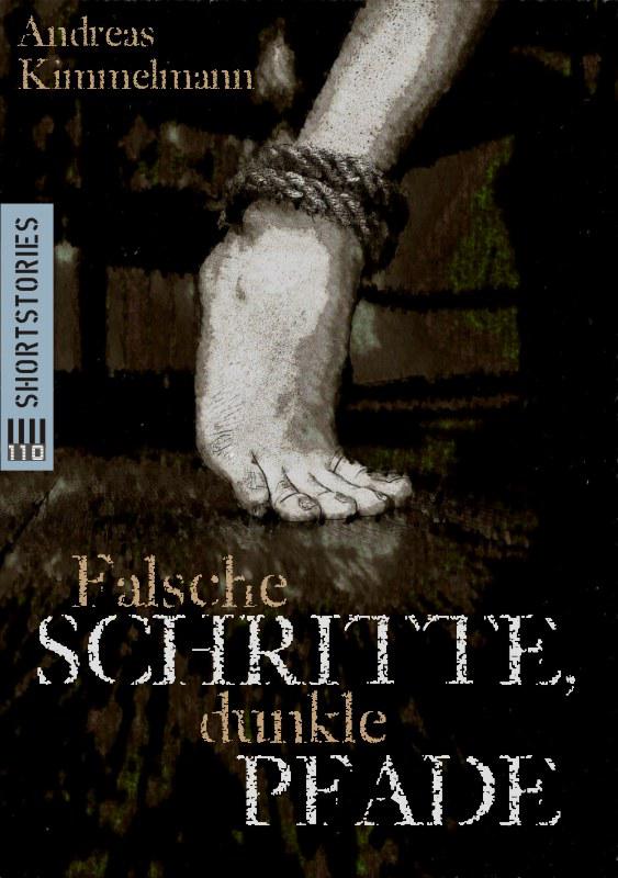 Falsche Schritte, dunkle Pfade (German Edition)