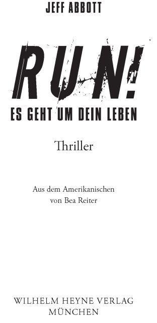 Run! - Es geht um dein Leben: Thriller (German Edition)