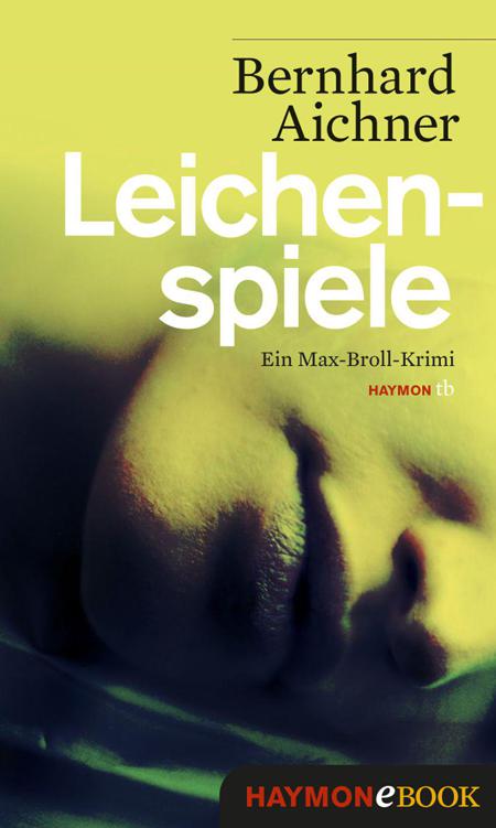 Leichenspiele: Ein Max-Broll-Krimi (German Edition)