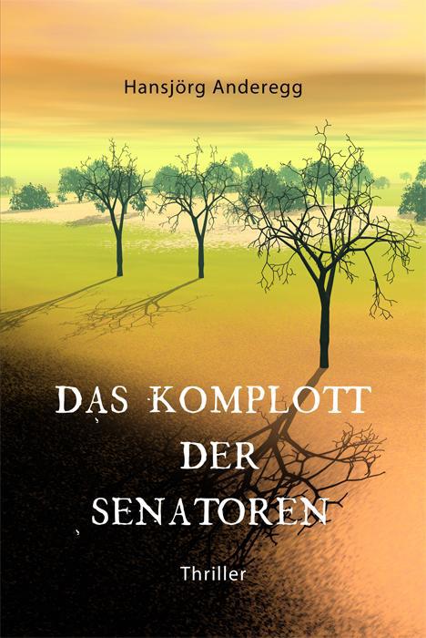 Das Komplott der Senatoren (German Edition)