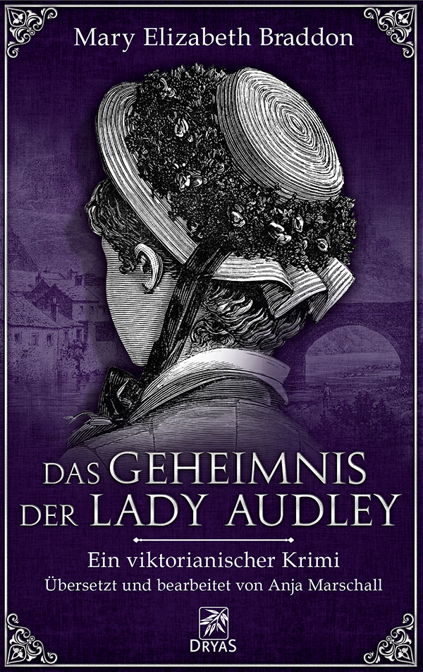 Das Geheimnis der Lady Audley - ein viktorianischer Krimi