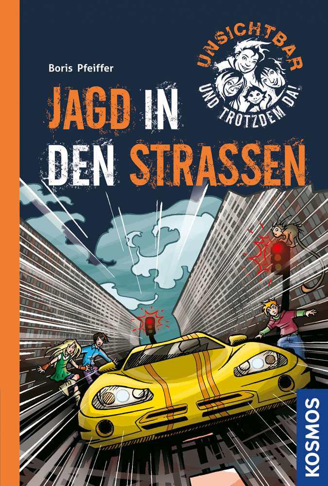 Unsichtbar und trotzdem da!, 4, Jagd in den Straßen (German Edition)