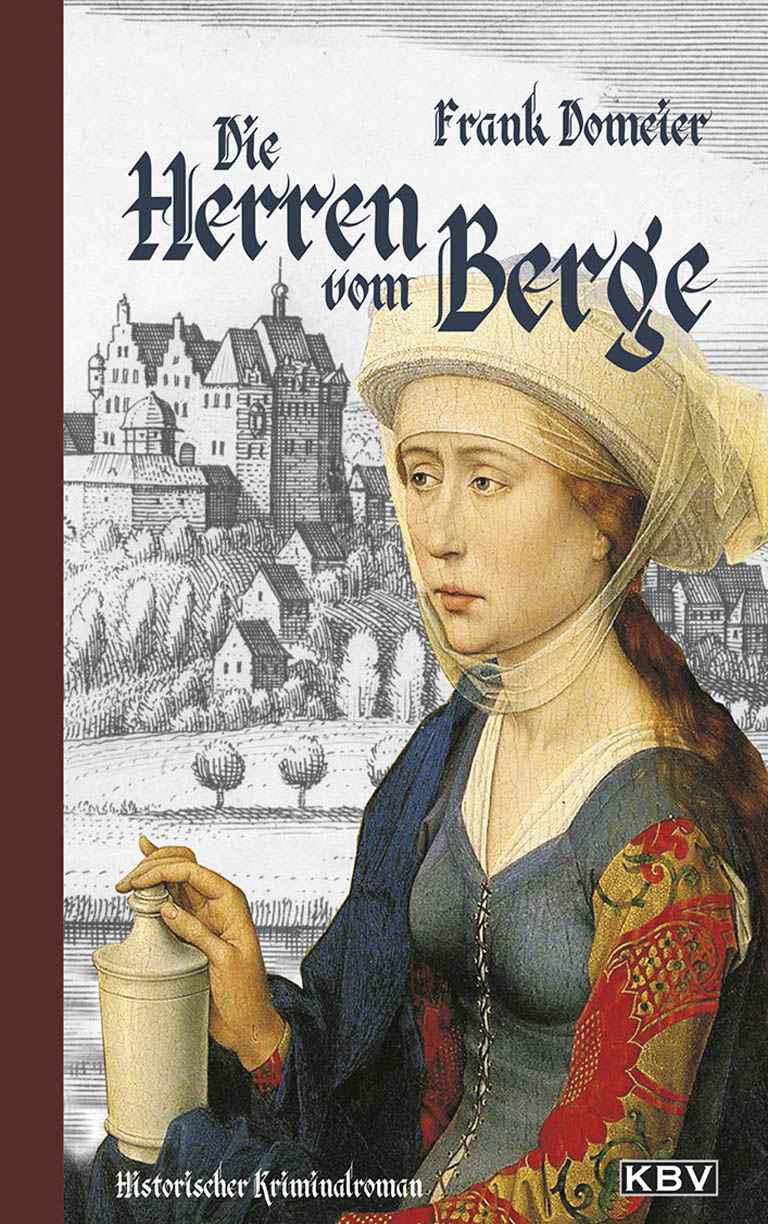Die Herren vom Berge: Historischer Kriminalroman (German Edition)