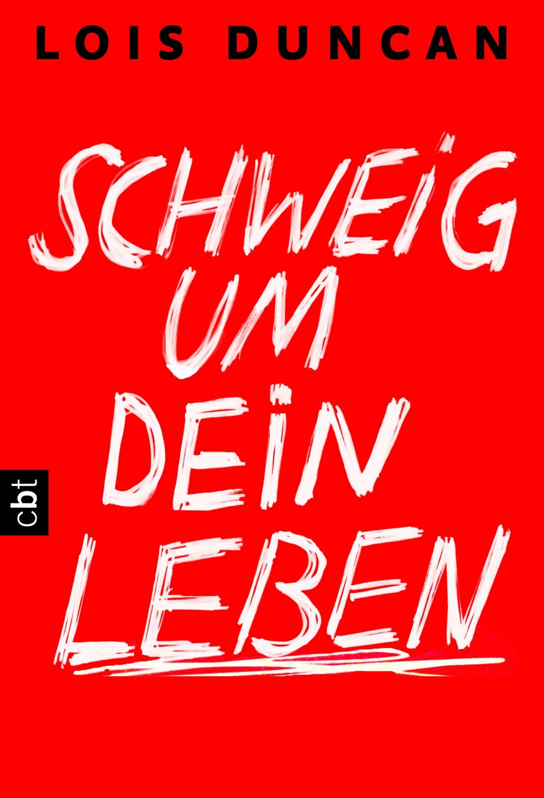 Schweig um dein Leben