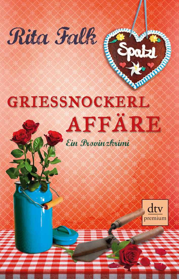 Grießnockerlaffäre: Ein Provinzkrimi (German Edition)
