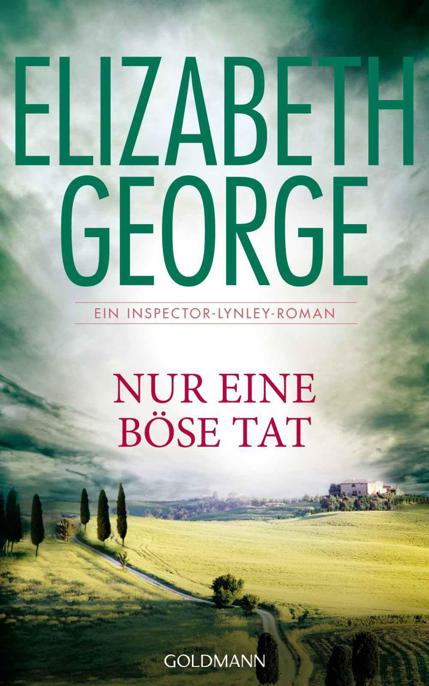 Nur eine böse Tat: Ein Inspector-Lynley-Roman (German Edition)