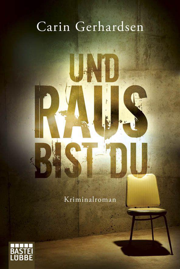 Und raus bist du: Kriminalroman (German Edition)