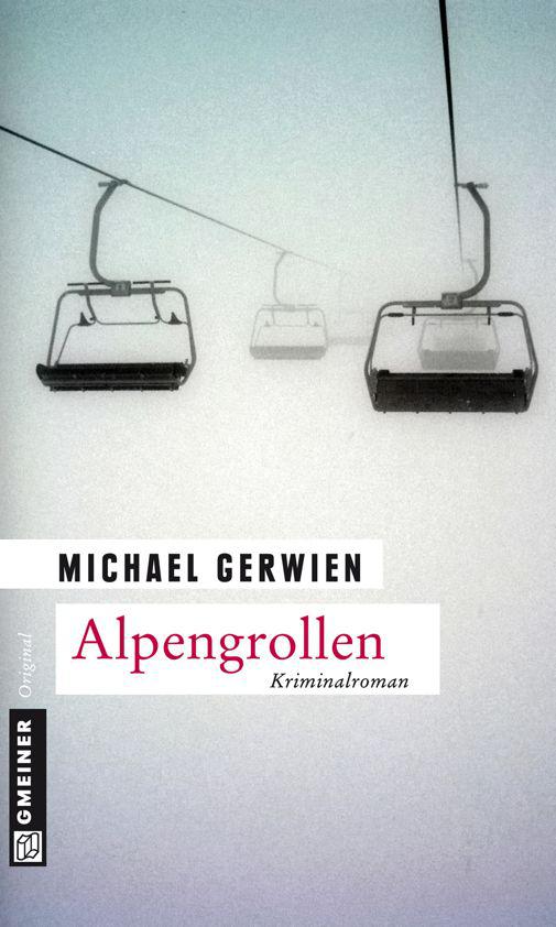 Alpengrollen: Kriminalroman