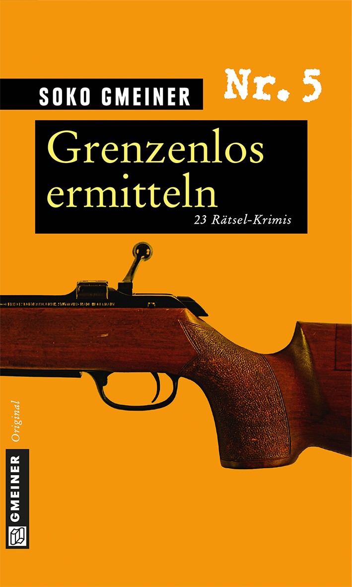 Grenzenlos ermitteln - 23 Raetsel-Krimis