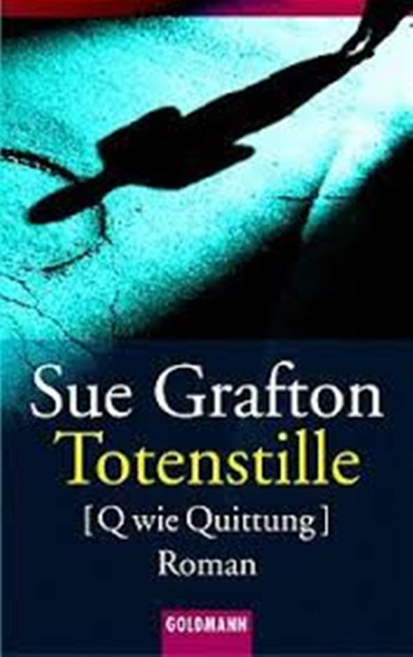Kinsey Millhone 17 - Totenstille - Q wie Quittung