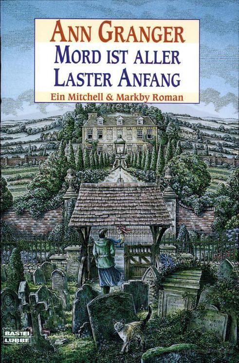 Mord ist aller Laster Anfang: Ein Mitchell & Markby Roman