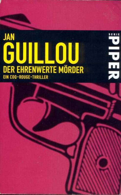 Guillou, Jan - Coq Rouge 05 - Der ehrenwerte Mörder