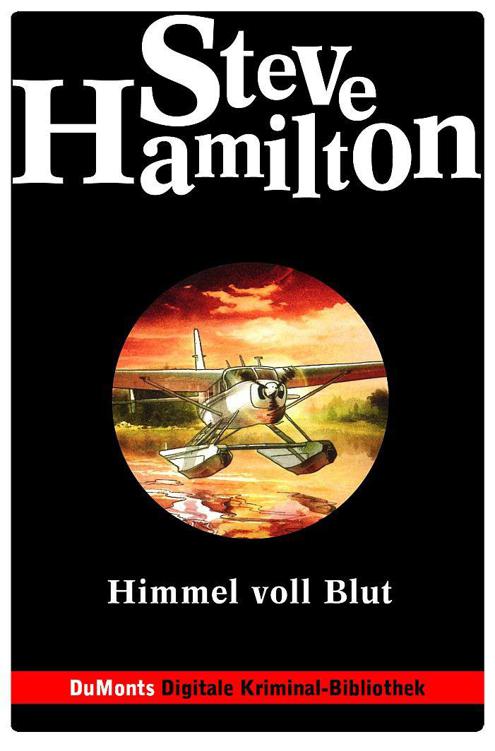 Himmel voll Blut - DuMonts Digitale Kriminal-Bibliothek: Alex-McKnight-Serie (German Edition)