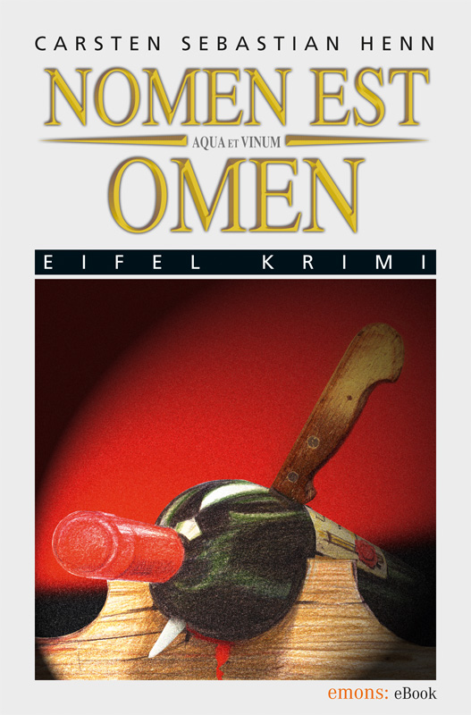 Julius Eichendorff 02 - Nomen est Omen - Eifel Krimi