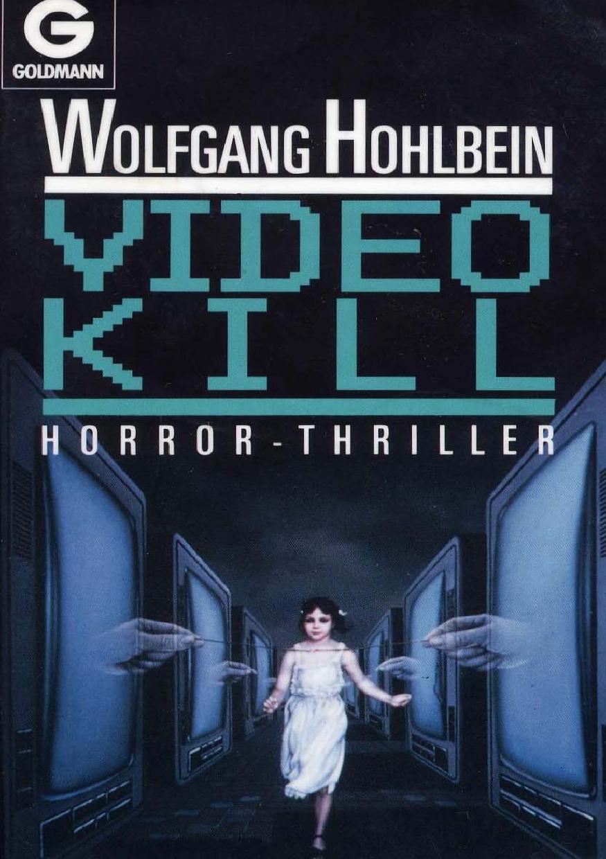 Videokill  (= Im Netz der Spinnen)
