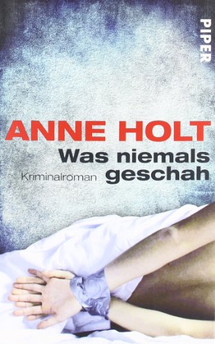 Holt,Anne Was niemals geschah