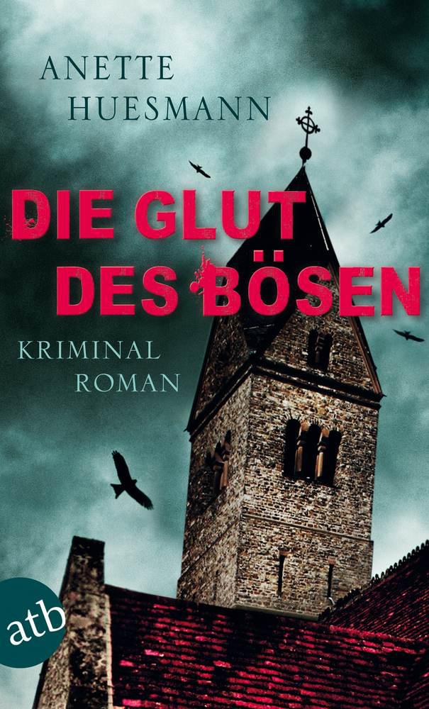Die Glut des Bösen: Kriminalroman (German Edition)