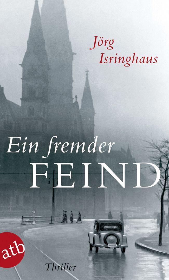 Ein fremder Feind: Thriller (German Edition)
