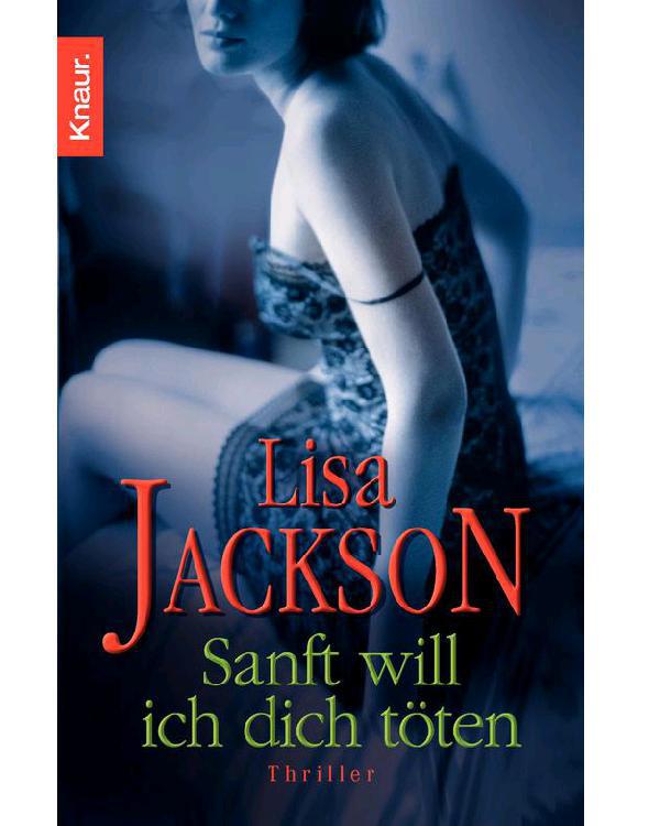 Sanft will ich dich töten: Thriller (German Edition)