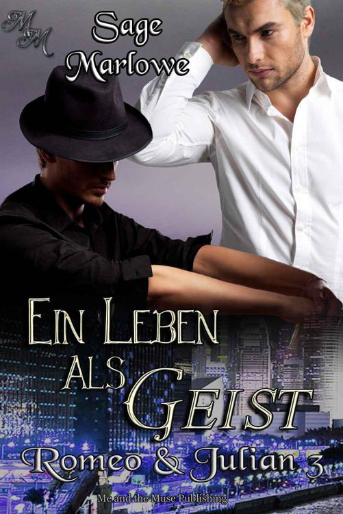 Ein Leben als Geist (Romeo & Julian) (German Edition)