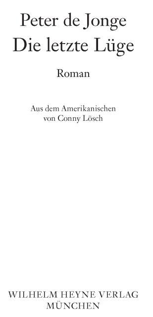 Die letzte Lüge: Thriller (German Edition)