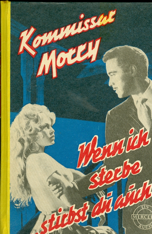 Wenn ich sterbe, stirbst auch du Kommissar Morry