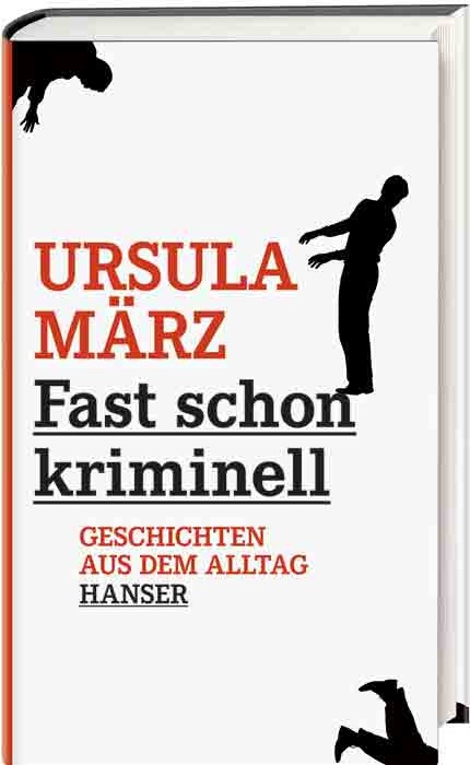 Maerz, Ursula - Fast schon kriminell