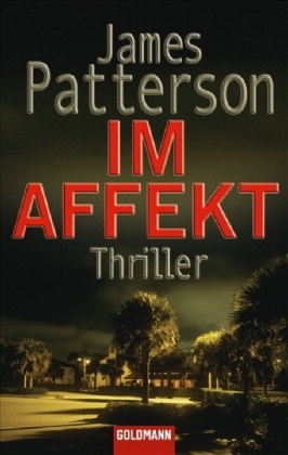 Im Affekt: Thriller (German Edition)