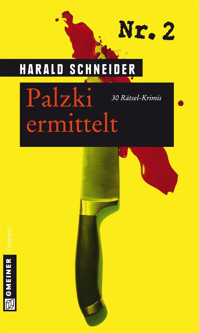 Palzki ermittelt: 30 Rätsel-Krimis (German Edition)