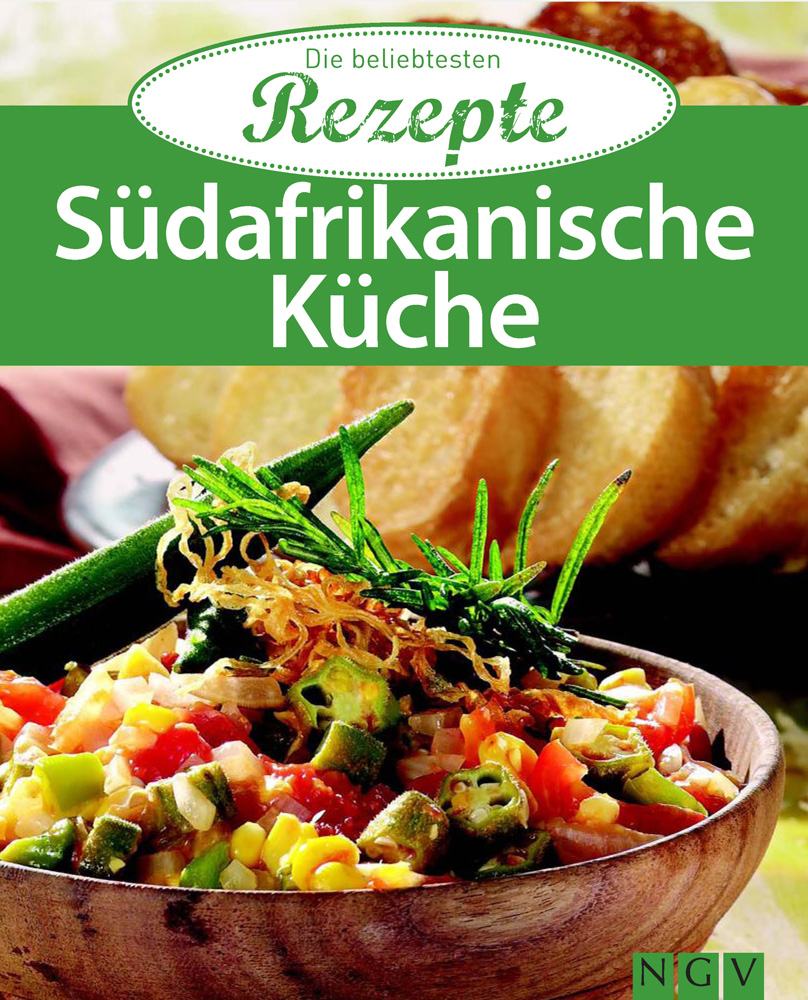 Die beliebtesten Rezepte - Suedafrikanische Kueche