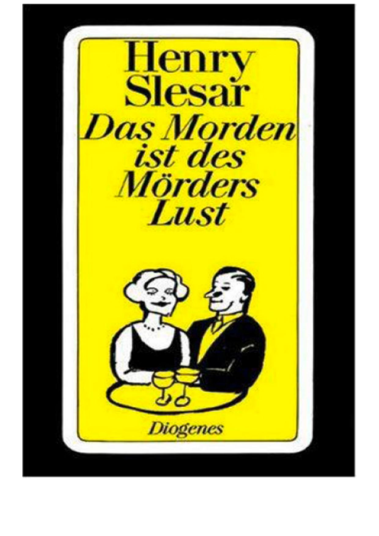 Das Morden ist des Mörders Lust. Geschichten.